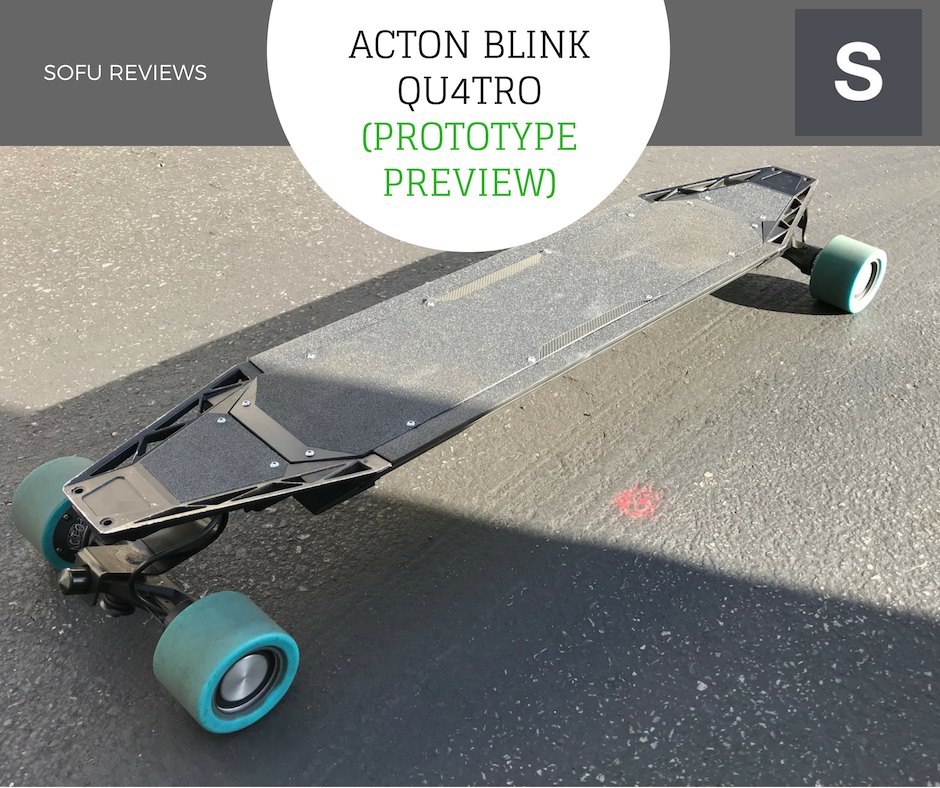Acton Blink Qu4tro Prototype Preview (09/21/2017)