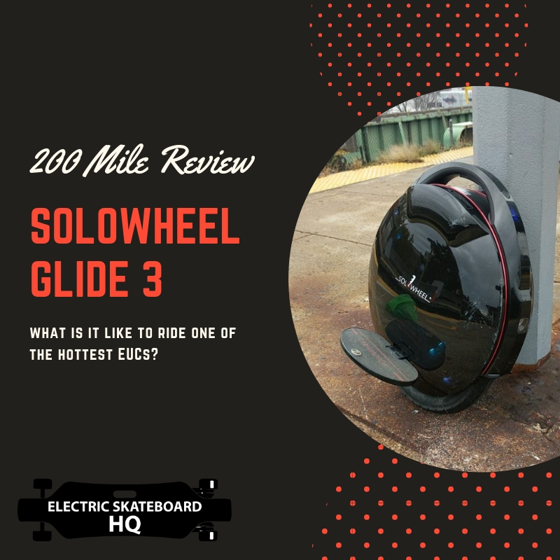 The SoloWheel Glide 3 Review: An E-Skater’s Thoughts After 200 Miles