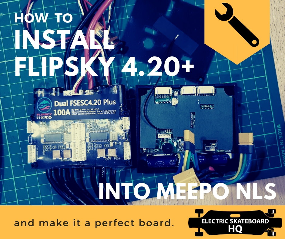 How to: Installing Flipsky FSESC Dual 4.20 plus on Meepo NLS