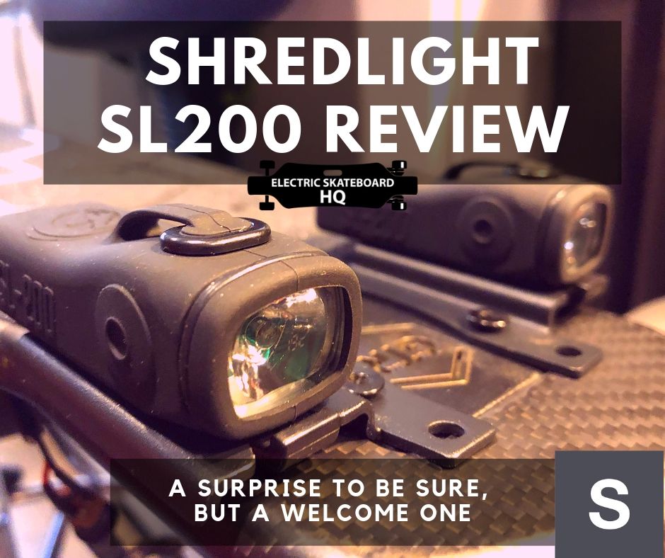 Shredlights SL200 – A Surprise To Be Sure, But A Welcome One