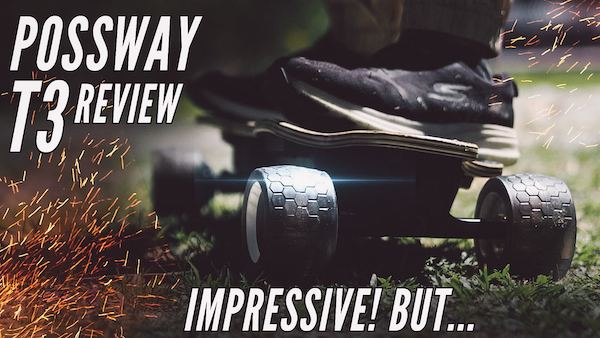 Possway T3 Review – more range and comfort