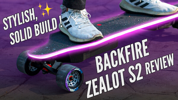 Backfire Zealot S2 Review: A Premium Electric Skateboard Under $1000