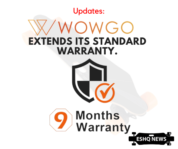 Update: Wowgo extended its standard warranty to 9 months.